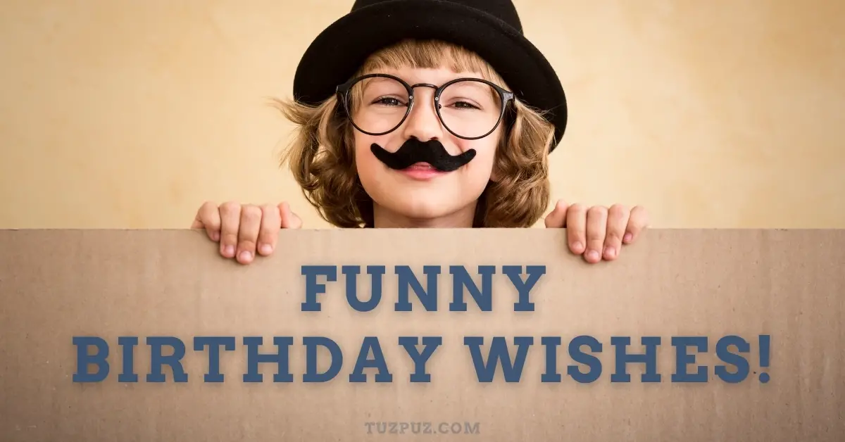 60+ Amazing Funny And Hilarious Birthday Wishes | Wishes Wave