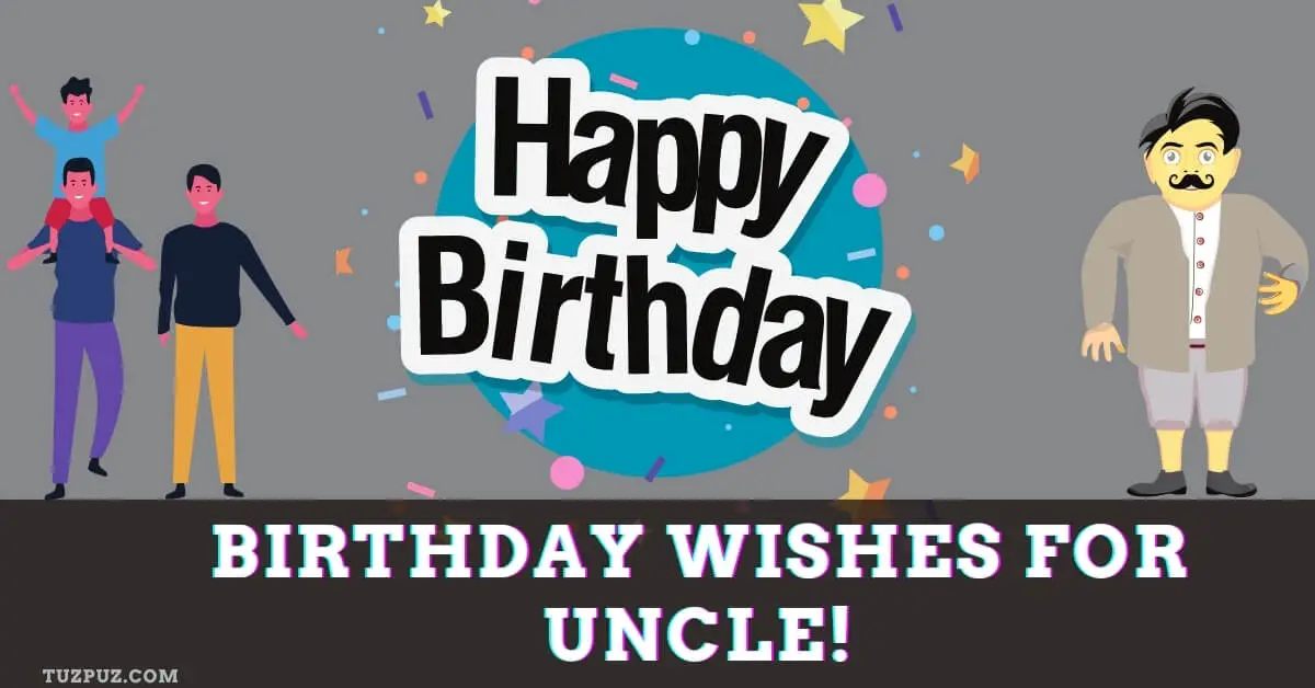 Birthday wishes for Uncle